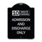 Signmission 10 Minute Parking Admission and Discharge Heavy-Gauge Aluminum Sign, 24" x 18", BS-1824-24644 A-DES-BS-1824-24644 - alternate 1